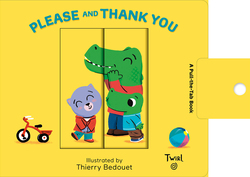 Please and Thank You, Board Book, By: Thierry Bedouet