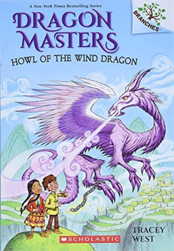 

Howl Of The Wind Dragon: A Branches Book (Dragon Masters #20),Paperback,by:West, Tracey