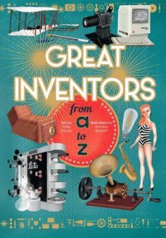 

Great Inventors from A to Z,Paperback,ByAnnalisa Beghelli (Illustrated by) , Valter Vogato (Author)