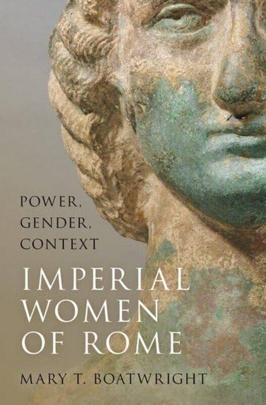 

Imperial Women of Rome by Mary T Professor of Classical Studies, Emerita, Professor of Classical Studies, Emerita, Duke University Boatwright-Hardcove