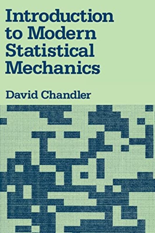 

Introduction to Modern Statistical Mechanics by Paul HumannNed Deloach-Paperback