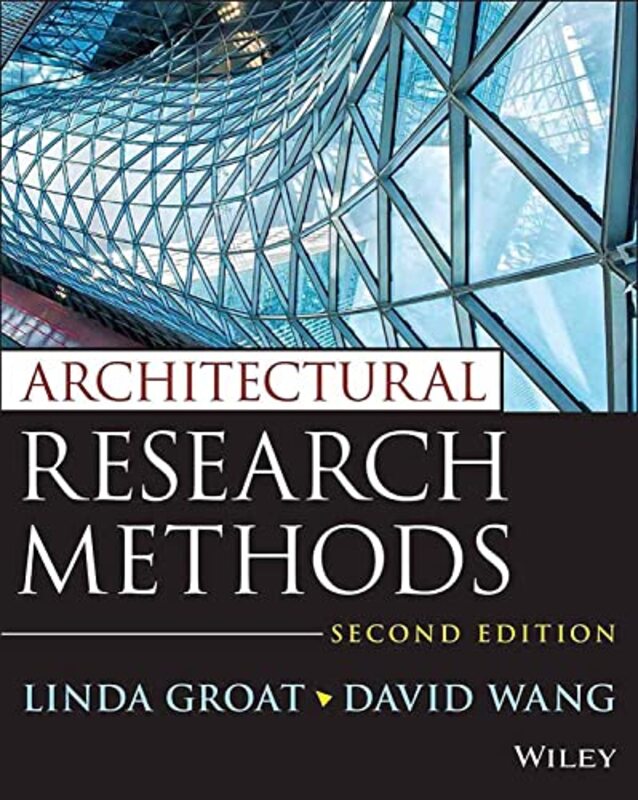 Architectural Research Methods by Groat, Linda N. - Wang, David Paperback