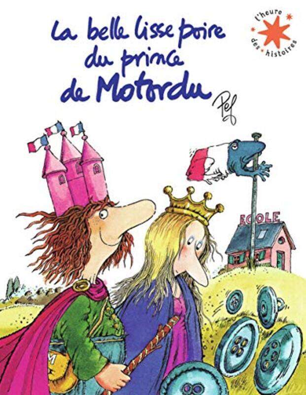 

La Belle Lisse Poire Du Prince De Motordu by PEF Paperback