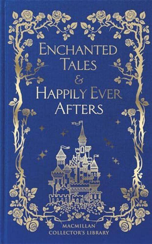 

Enchanted Tales and Happily Ever Afters by Macmillan Collectors Library-Hardcover