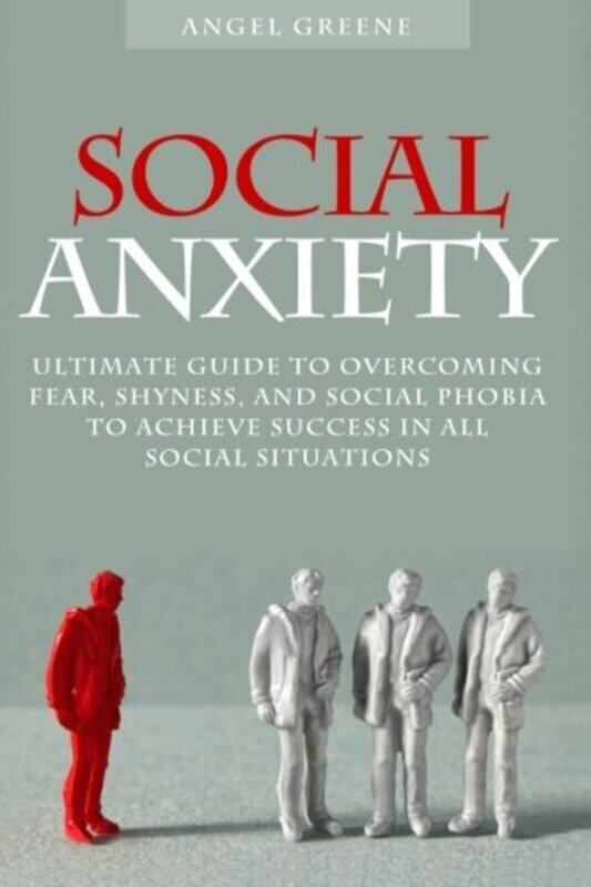 

Social Anxiety By Dr Brian Adams University Of Illinois Paperback