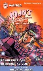 ^(R)JOJO'S BIZARRE ADVENTURE T11 - LE GUERRIER QUI RETOURNE AU VEN,Paperback,By:ARAKI HIROHIKO