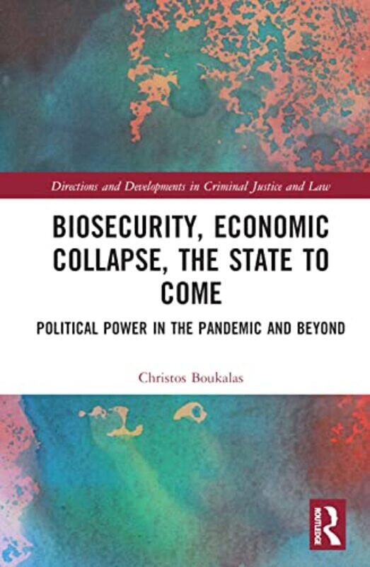 

Biosecurity Economic Collapse the State to Come by Diego Falconi TravezCarrie Roehampton University UK Hamilton-Hardcover