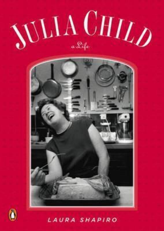 Julia Child: A Life (Penguin Lives).paperback,By :Laura Shapiro