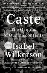 Caste The Origins Of Our Discontents by Wilkerson, Isabel..Paperback