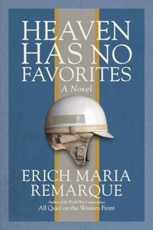 

Heaven Has No Favorites by Erich Maria RemarqueRichard WinstonClara Winston-Paperback