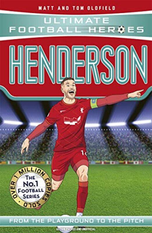 

Henderson Ultimate Football Heroes The No1 football series by Matt & Tom OldfieldUltimate Football Heroes-Paperback
