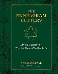 The Enneagram Letters: A Poetic Exploration of Who You Thought You Had to Be Hardcover by Case, Sarajane