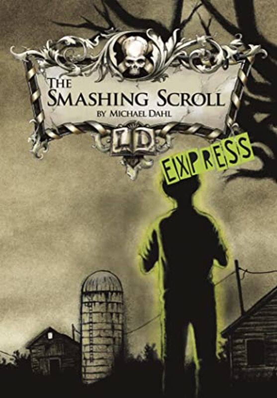 The Smashing Scroll Express Edition by Michael Author DahlBradford Kendall-Paperback