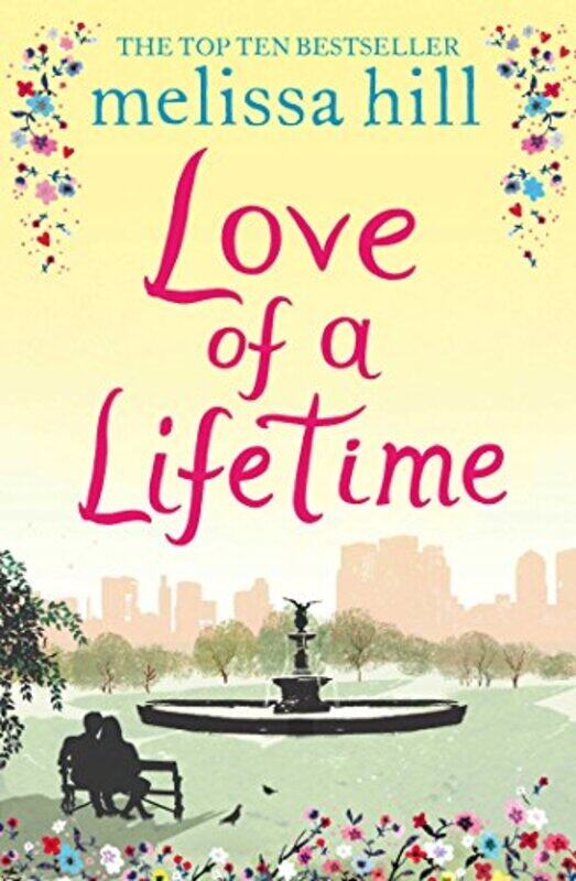 

The Love of a Lifetime by Melissa Hill-Paperback