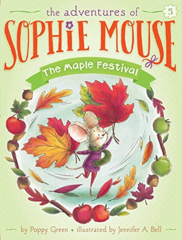 

Sophie Mouse05 Maple Festival By Green Poppy - Paperback