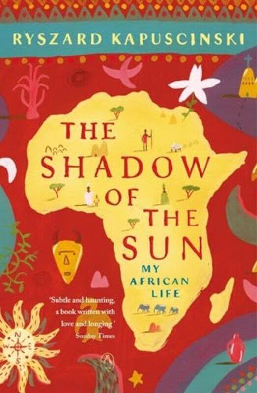 

The Shadow of the Sun by Ryszard KapuscinskiKlara Glowczewska-Paperback