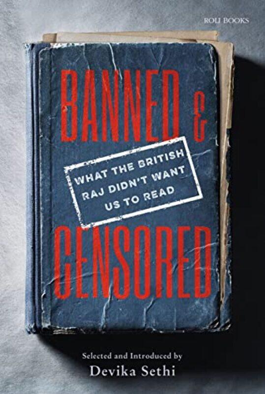 

Banned and Censored by Devika Sethi-Hardcover