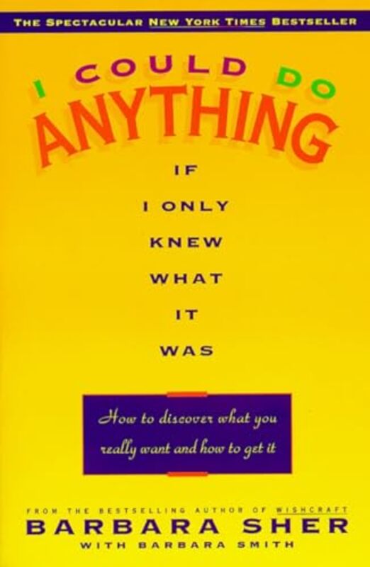 

I Could Do Anything If I Only Knew What It Was by Bruce R Ph D Brodie-Paperback