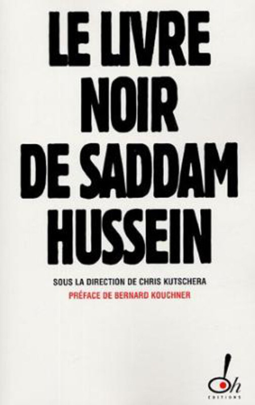 

Livre Noir Des Crimes De Saddam Hussein, Paperback Book, By: Collectif