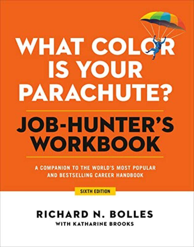 

What Color Is Your Parachute Jobhunters Workbook Sixth Edition by Richard N. Bolles-Paperback