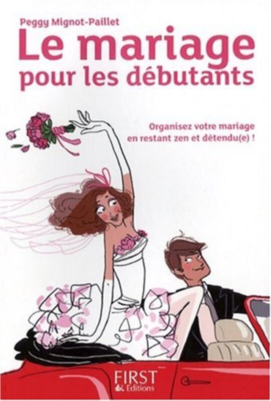 Le mariage pour les d butants,Paperback by Peggy Mignot-Paillet