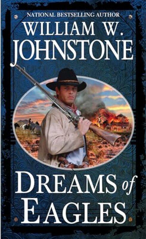 

Dreams of Eagles by William W Johnstone-Paperback