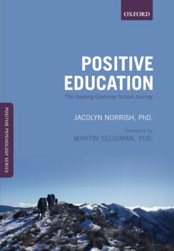 

Positive Education by Jacolyn M Geelong Grammar School Norrish-Paperback