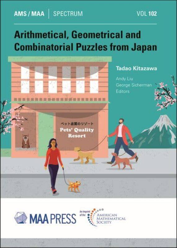 

Arithmetical Geometrical and Combinatorial Puzzles from Japan by Tadao Kitazawa-Paperback