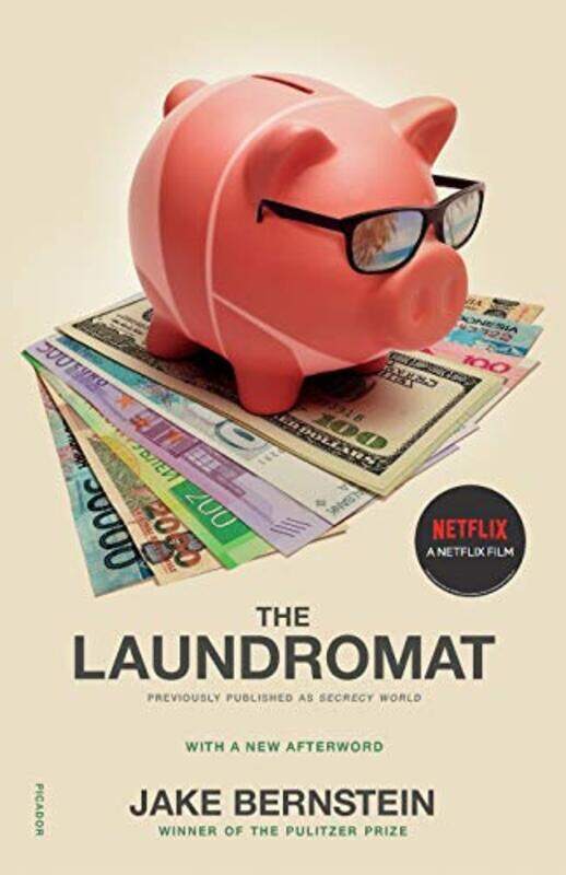 

The Laundromat (Previously Published as Secrecy World): Inside the Panama Papers, Illicit Money Netw, Paperback Book, By: Jake Bernstein