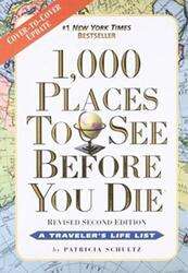 1,000 Places to See Before You Die, the second edition: Completely Revised and Updated with Over 200.paperback,By :Patricia Schultz
