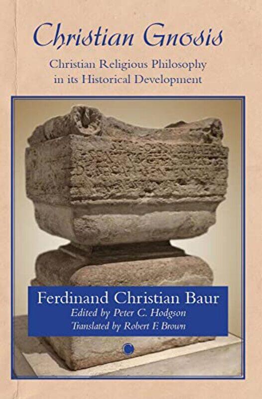 

Christian Gnosis by Ferdinand Christian BaurRoger Hodgson-Paperback