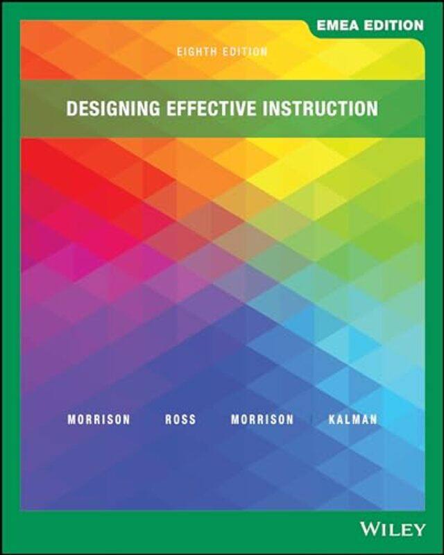 

Designing Effective Instruction EMEA Edition by Ann AngDaryl Lim Wei JieTse Hao Guang-Paperback