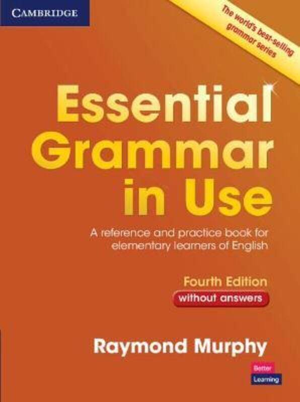 

Essential Grammar in Use without Answers: A Reference and Practice Book for Elementary Learners of E.paperback,By :Murphy, Raymond