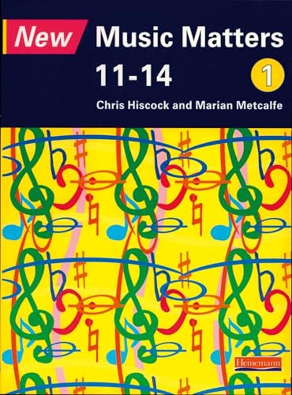 New Music Matters 1114 Pupil Book 1 by Chris HiscockMarian MetcalfeAndy Murray-Paperback