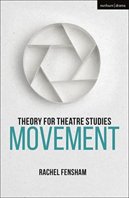 

Theory for Theatre Studies Movement by Sophy Henn-Paperback