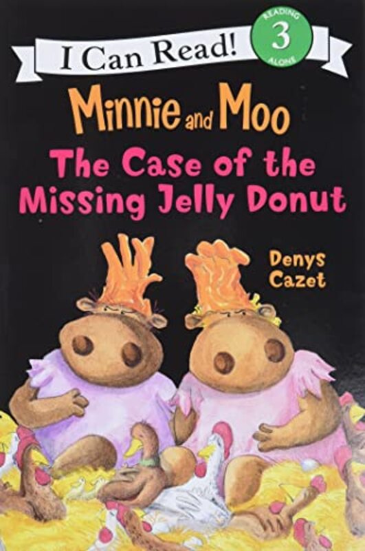 Minnie And Moo The Case Of The Missing Jelly Donut By Cazet Denys - Paperback