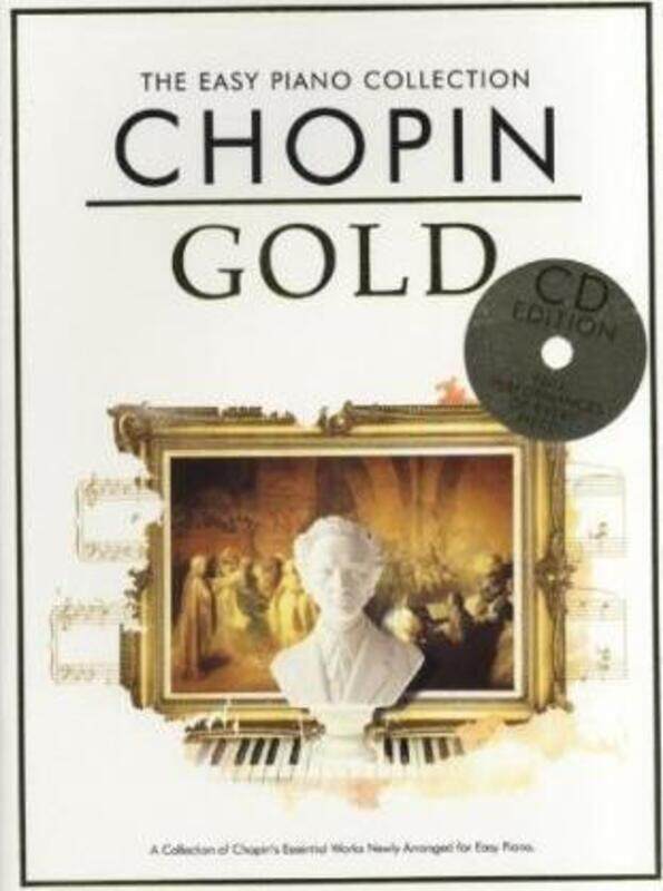 

The Easy Piano Collection Chopin Gold (CD Edition): Chopin Gold (CD Edition,Paperback, By:Chopin, Frederic