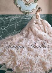 Monique Lhuillier: Dreaming of Fashion and Glamour.Hardcover,By :Lhuillier, Monique - Witherspoon, Reese