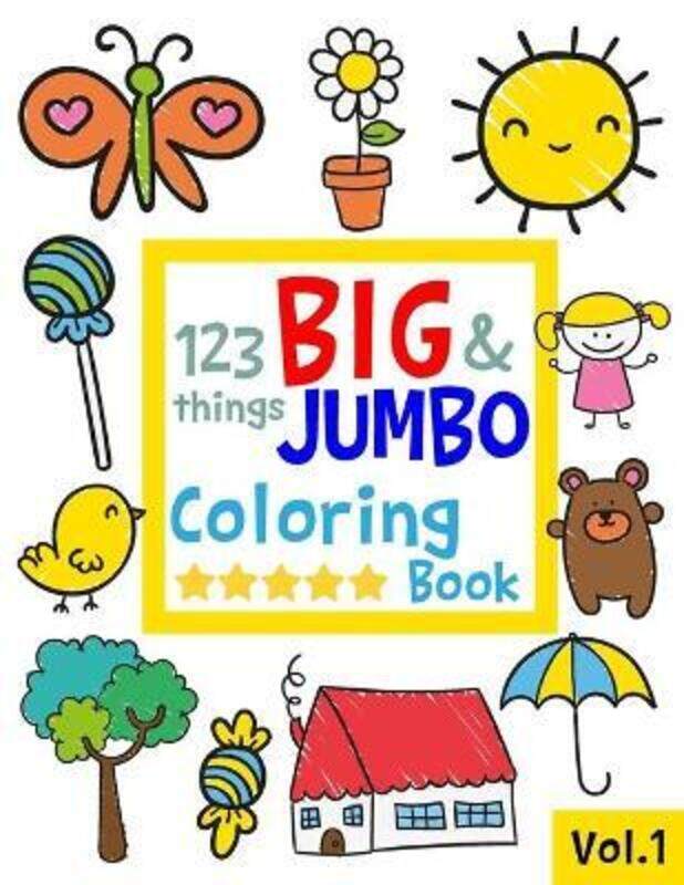 

123 things BIG & JUMBO Coloring Book: 123 Coloring Pages!! Easy LARGE GIANT Simple Picture Colori ,Paperback By Sally, Salmon