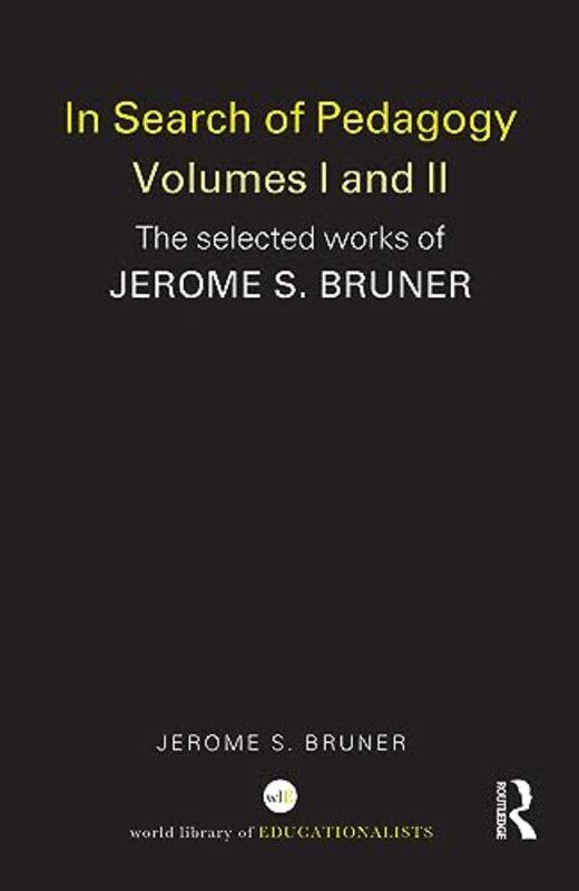 

In Search of Pedagogy Volume I by Jerome S New York University, USA Bruner-Paperback