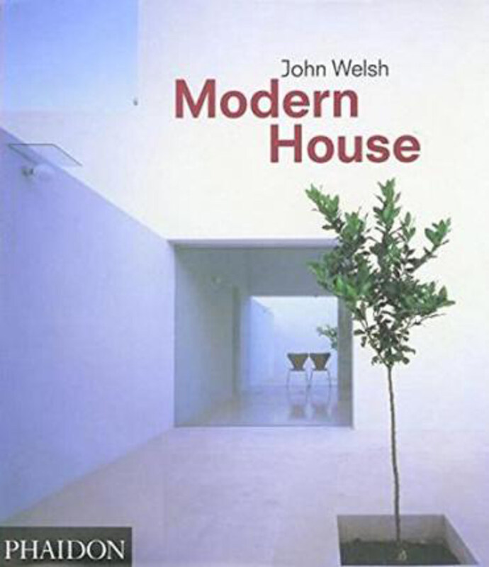 

Modern House, Paperback Book, By: John Welsh