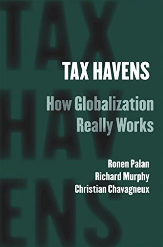 

Tax Havens by Ronen PalanRichard MurphyChristian Chavagneux-Paperback