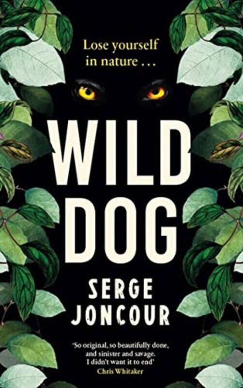 

Wild Dog Sinister and savage psychological thriller by Serge JoncourJane AitkenPolly Mackintosh-Paperback