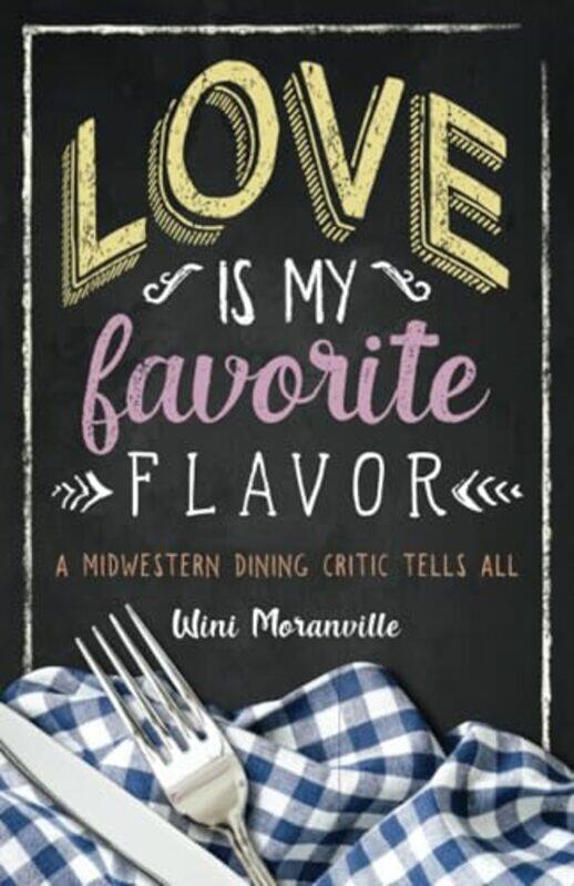 

Love Is My Favorite Flavor By Moranville Wini - Paperback
