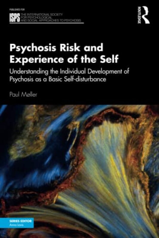 Psychosis Risk and Experience of the Self Paperback by Paul Moller