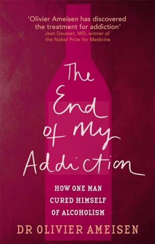 

The End Of My Addiction by Olivier Ameisen-Paperback