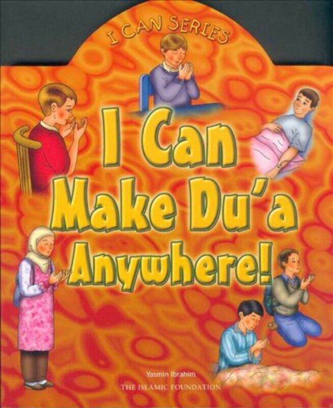 

I Can Make Du'a Anywhere!, Board Book, By: Yasmin Ibrahim