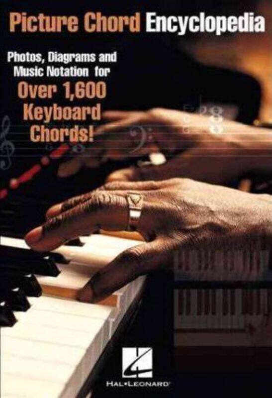 

Picture Chord Encyclopedia for Keyboard: Photos, Diagrams and Music Notation for Over 1,6 Keyboard C.paperback,By :Hal Leonard Corporation