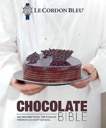 Le Cordon Bleu Chocolate Bible: 180 recipes explained by the Chefs of the famous French culinary sch,Hardcover by Bleu, Le Cordon