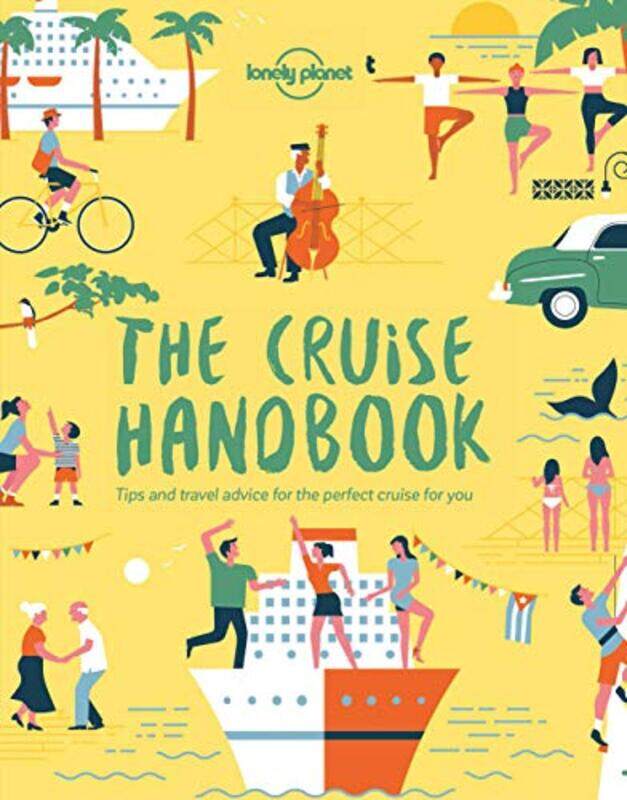 

Lonely Planet The Cruise Handbook by Lonely Planet-Paperback